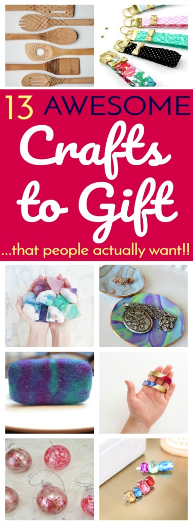 13 Awesome Crafts to Gift (That people actually want!)