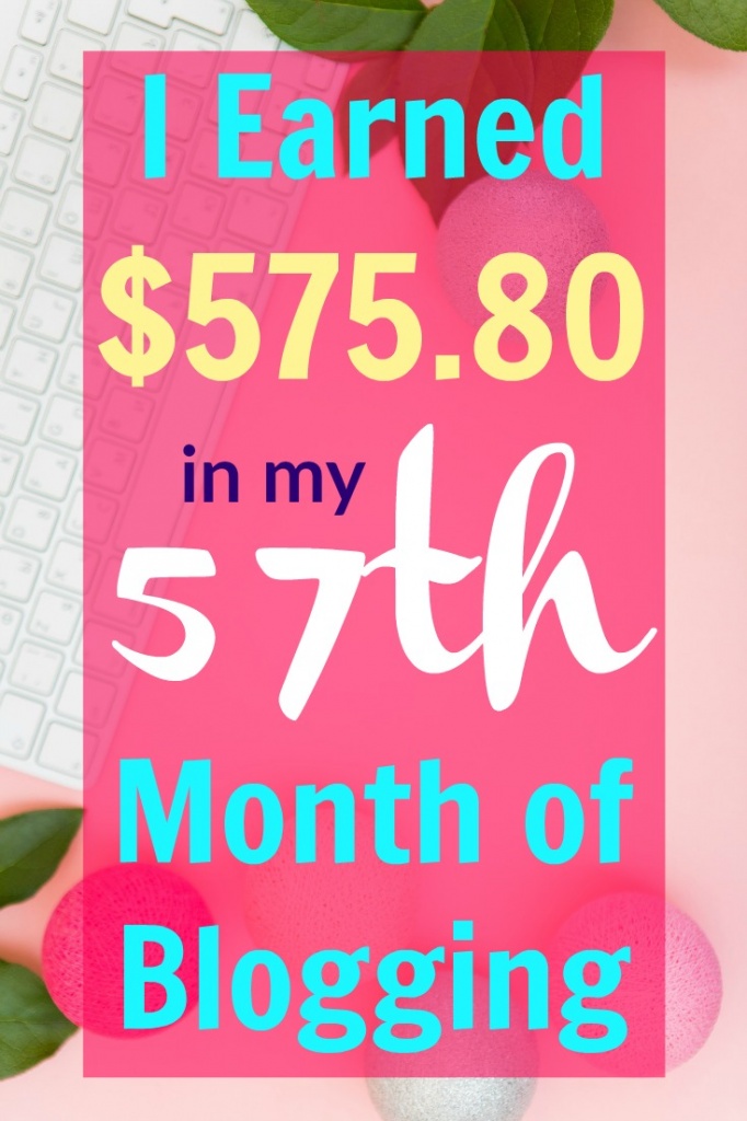 Blog Income Report - I Earned $575 in my 57th Month of Blogging